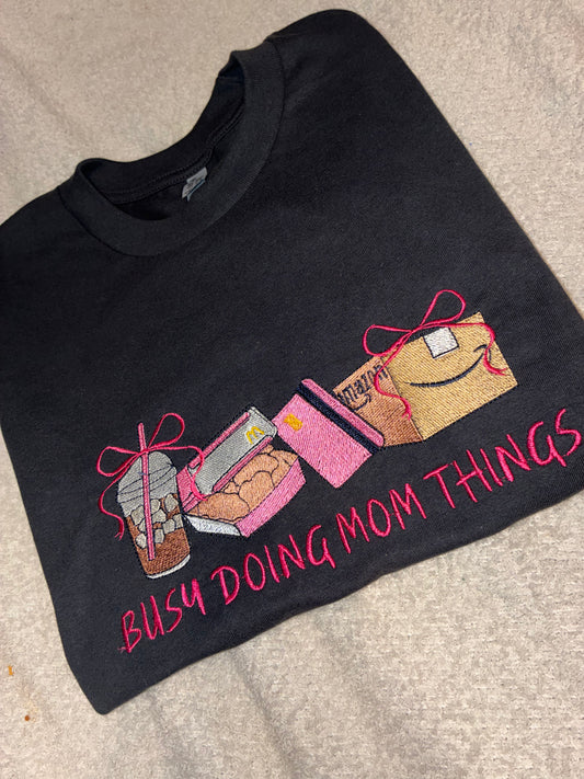 Busy doing mom stuff Tshirt